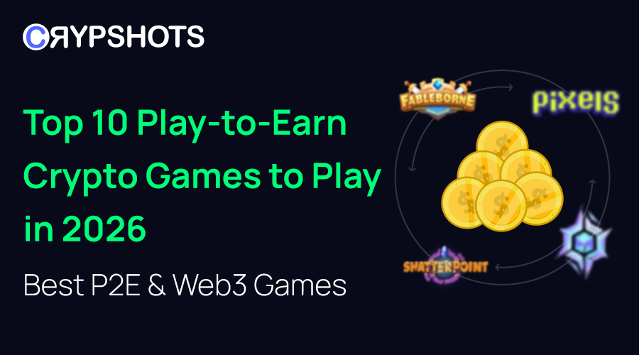 Top 10 Play-to-Earn Crypto Games to Play in 2026 | Best P2E & Web3 Games